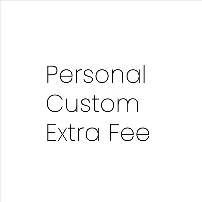 Anziw custom  extra fee